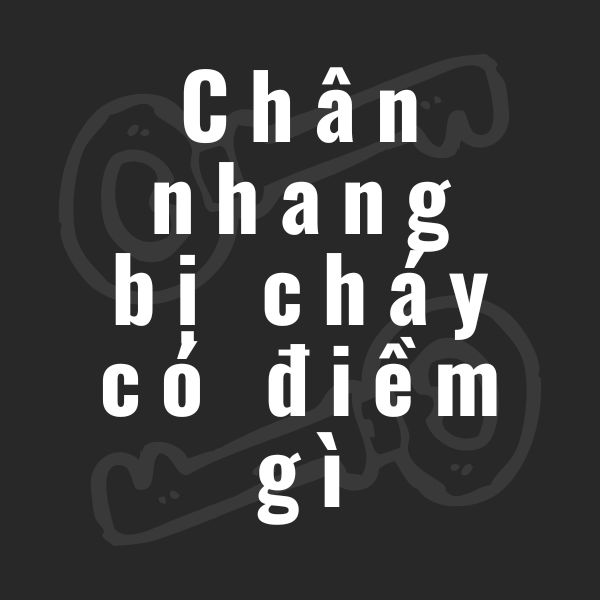 chân nhang bị cháy có điềm gì