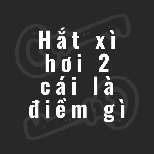 hắt xì hơi 2 cái la điềm gì