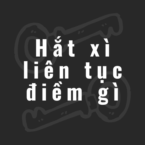 hắt xì liên tục điềm gì