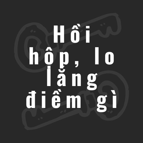 hồi hộp, lo lắng điềm gì