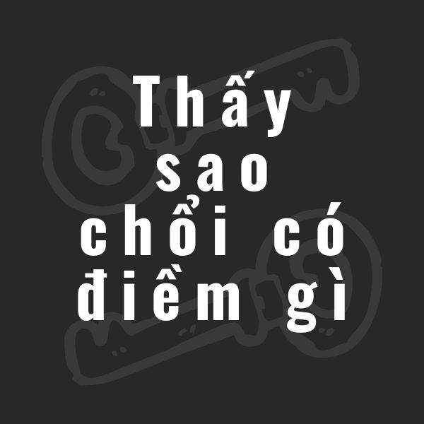 thấy sao chổi có điềm gì